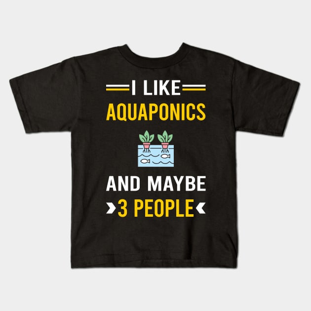 3 People Aquaponics Aquaponic Kids T-Shirt by Good Day